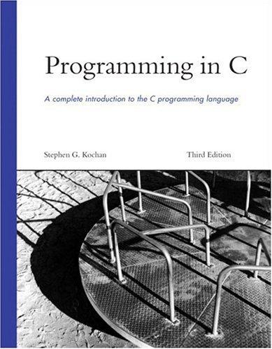 Stephen G. Kochan: Programming in C (2005, Sams Pub.)