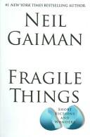 Neil Gaiman: Fragile things (Paperback, 2006, HarperLargePrint)