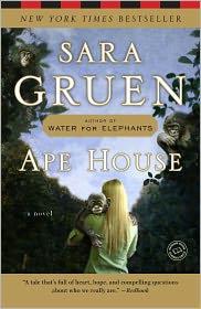 Sara Gruen: Ape House (2011, Speigel & Grau)