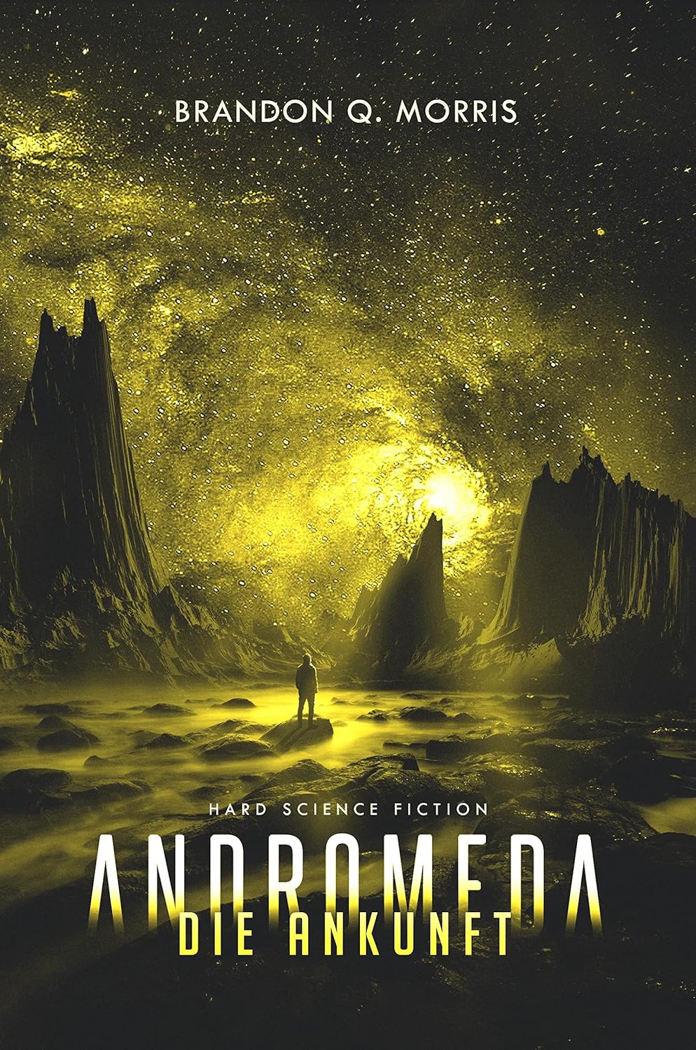 Matthias Matting, Brandon Q. Morris: Andromeda: Die Ankunft (EBook, deutsch language, HardSF.de)