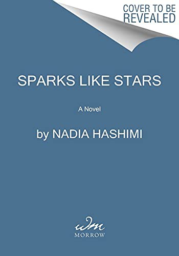 Nadia Hashimi: Sparks Like Stars (Paperback, 2022, William Morrow Paperbacks)