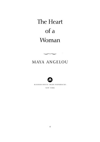 Maya Angelou: The heart of a woman (2009, Random House Trade Paperbacks)