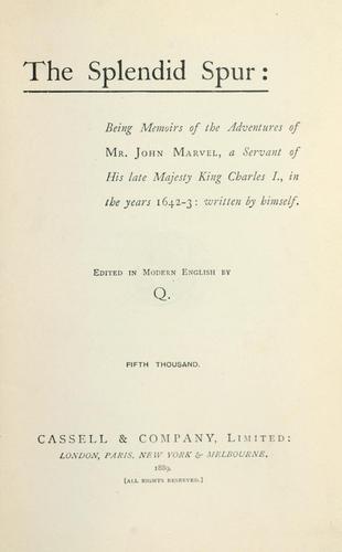 Arthur Quiller-Couch: The splendid spur (1889, Cassell)