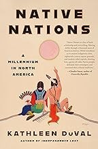 Kathleen DuVal: Native Nations (2024, Random House, Incorporated)