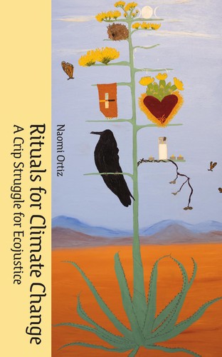 Naomi Ortiz: Rituals for Climate Change (2023, Punctum Books)