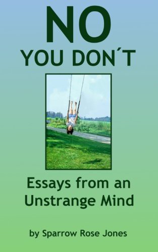 Sparrow Rose Jones: No You Don't (Paperback, 2013, CreateSpace Independent Publishing Platform, Createspace Independent Publishing Platform)