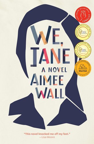 Aimee Wall: We, Jane (2021, Book*hug)