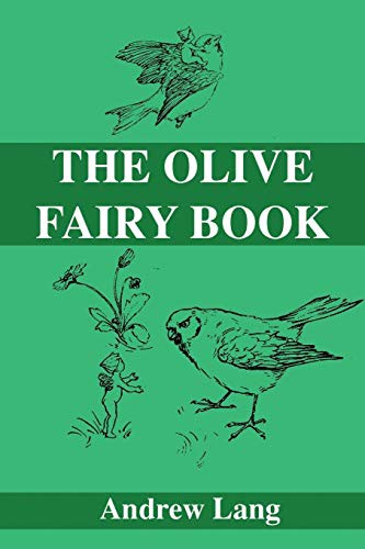 Andrew Lang: The Olive Fairy Book (Paperback, 2019, Independently published, Independently Published)