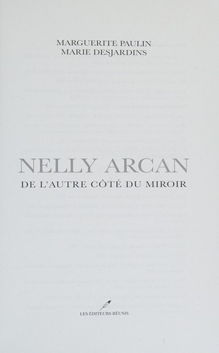 Marguerite Paulin: Nelly Arcan (French language, 2011, Éditeurs réunis)