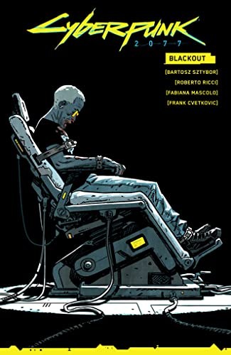 Bartosz Sztybor, Roberto Ricci, Fabiana Mascolo: Cyberpunk 2077 (2023, Dark Horse Comics, Dark Horse Books)