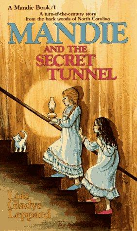 Lois Gladys Leppard: Mandie and the secret tunnel (1983, Bethany House Publishers)