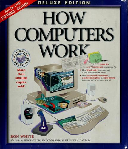 Ron White: How computers work (1997, Ziff-Davis Press)