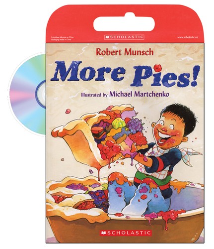 Robert N. Munsch: More Pies (2005, Scholastic)