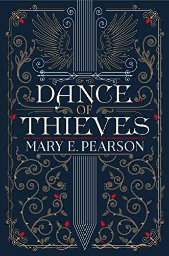 Mary E. Pearson: Dance of Thieves (2018, Henry Holt & Company)