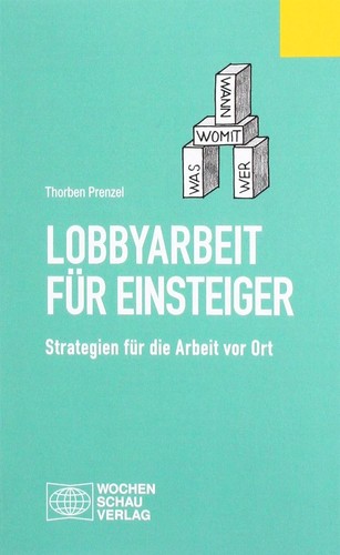 Thorben Prenzel: Lobbyarbeit für Einsteiger (2019, WOCHENSCHAU Verlag)