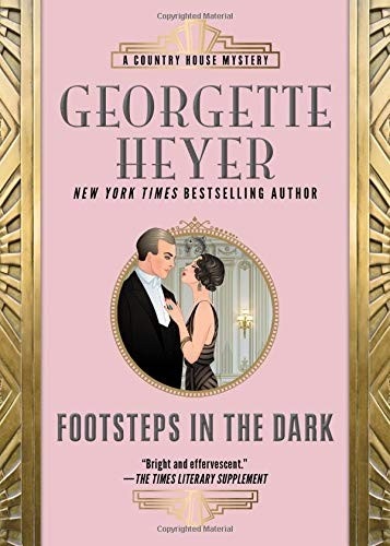 Georgette Heyer: Footsteps in the Dark (Paperback, 2019, Poisoned Pen Press)