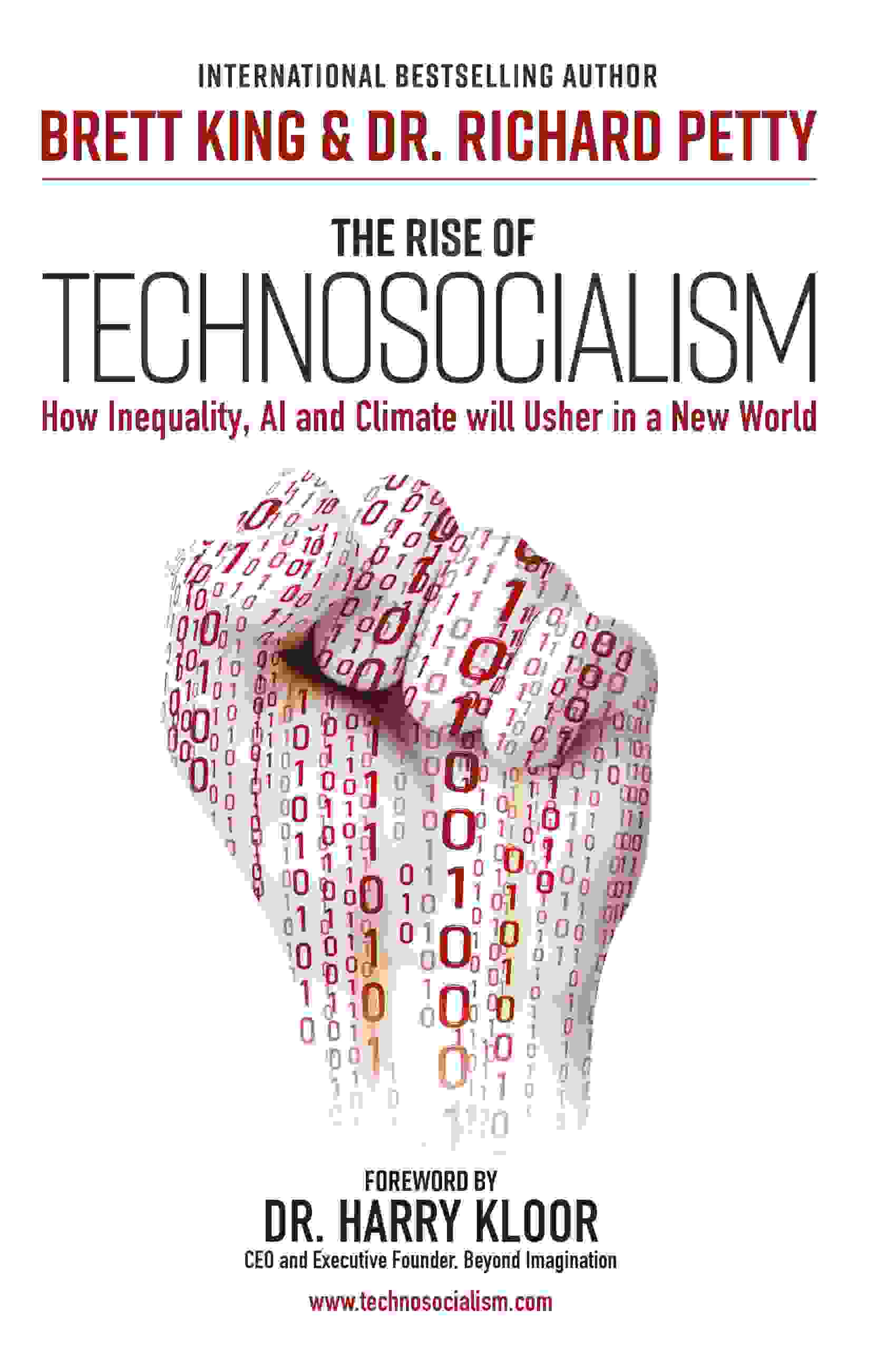 Brett King, Richard Petty, Arnold Schwarzenegger: Rise of Techno-Socialism (2020, Marshall Cavendish International (Asia) Private Limited, Marshall Cavendish International (Asia), UNKNO)