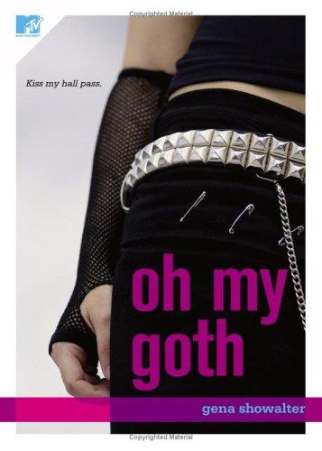 Gena Showalter: Oh My Goth (Paperback, 2006, MTV)