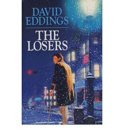 David Eddings: The Losers (Hardcover, 1993, Harpercollins)