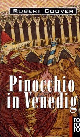 Robert Coover: Pinocchio in Venedig. (Paperback, German language, 1996, Rowohlt Tb.)