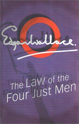 Edgar Wallace: The Law of The Four Just Men (Paperback, House of Stratus)