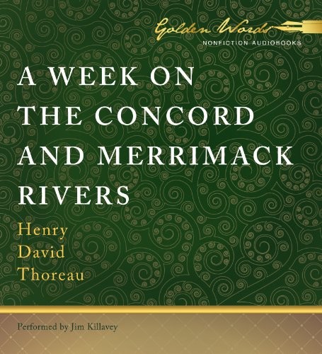Henry David Thoreau: A Week on the Concord and Merrimack Rivers (AudiobookFormat, Golden Words)