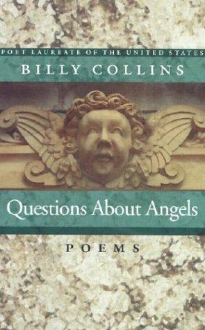 Billy Collins: Questions about Angels (1999)