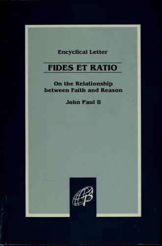 Pope John Paul II: Encyclical letter Fides et ratio (1998, Pauline Books & Media)