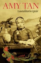 Amy Tan, Eva Siikarla: Luutohtorin tytär (Hardcover, Finnish language, 2001, WSOY)