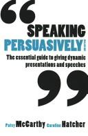 Caroline Hatcher: Speaking Persuasively (Paperback, 2002, Allen & Unwin)