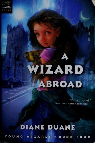 Diane Duane: A Wizard Abroad (2005, Magic Carpet Books)