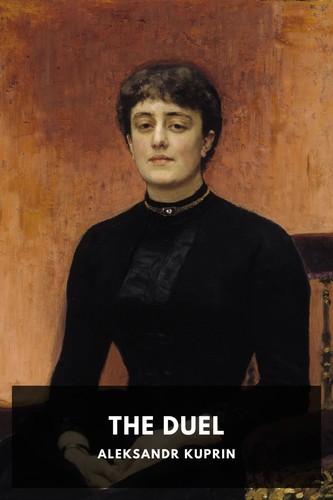 Aleksandr Kuprin: The Duel (2019, Standard Ebooks)