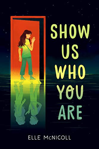 Elle McNicoll: Show Us Who You Are (Hardcover, 2022, Crown Books for Young Readers)