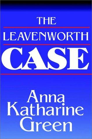 Anna Katharine Green, Anna Katharine Green: The Leavenworth Case (AudiobookFormat, Books on Tape, Inc.)