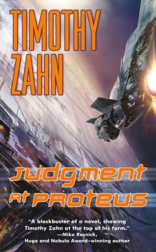 Timothy Zahn: Judgment at Proteus (Quadrail) (2013, Tor Science Fiction)