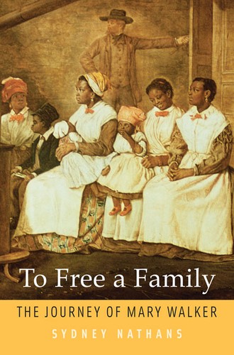 Sydney Nathans: To free a family (2012, Harvard University Press)