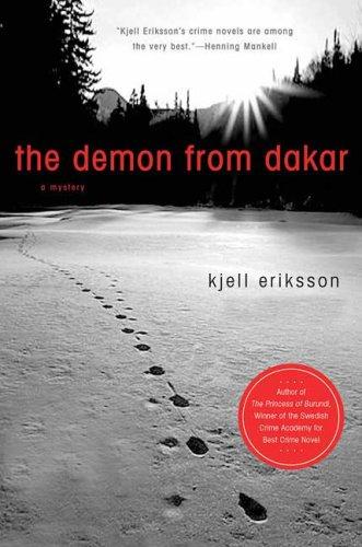 Kjell Eriksson: The Demon of Dakar (Hardcover, 2008, St. Martin's Minotaur)