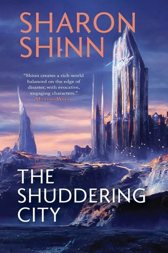 Sharon Shinn: The Shuddering City (2022, Fairwood Press)