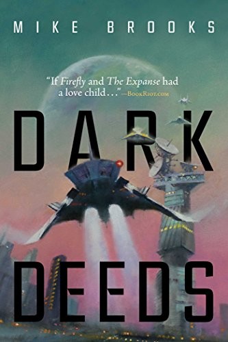 Mike Brooks: Dark Deeds (Paperback, 2017, Gallery / Saga Press)