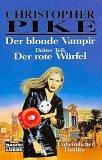 Christopher Pike: Der blonde Vampir 3. Der rote Würfel. Unheimlicher Thriller. (1996, Lübbe)