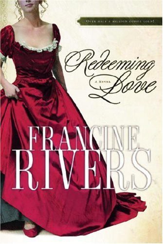 Francine Rivers, Angela Hunt: Redeeming Love (2020, Crown Publishing Group, The)