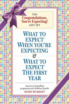Heidi Murkoff: What To Expect When Your Expecting What To Expect The First Year (2008, Workman Publishing)