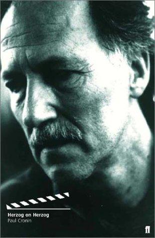 Herzog, Werner: Herzog on Herzog (2002, Faber and Faber)