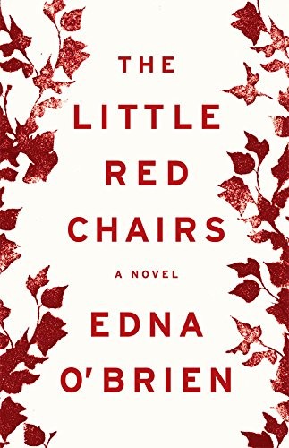 Edna O'Brien: The Little Red Chairs (AudiobookFormat, 2016, Hachette Audio and Blackstone Audio)