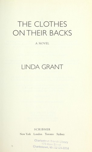 Grant, Linda: The clothes on their backs (2008, Scribner)