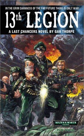 Gav Thorpe: 13th Legion (Paperback, 2001, Games Workshop)