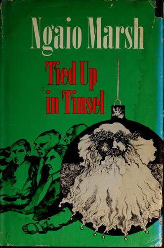 Ngaio Marsh: Tied up in tinsel. (1972, Little, Brown)