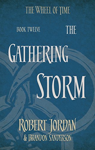Brandon Sanderson, Robert Jordan: The Gathering Storm (2014, Little, Brown Book Group Limited)