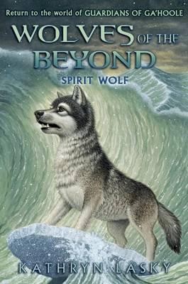 Kathryn Lasky: Spirit wolf (2012, Scholastic Press)