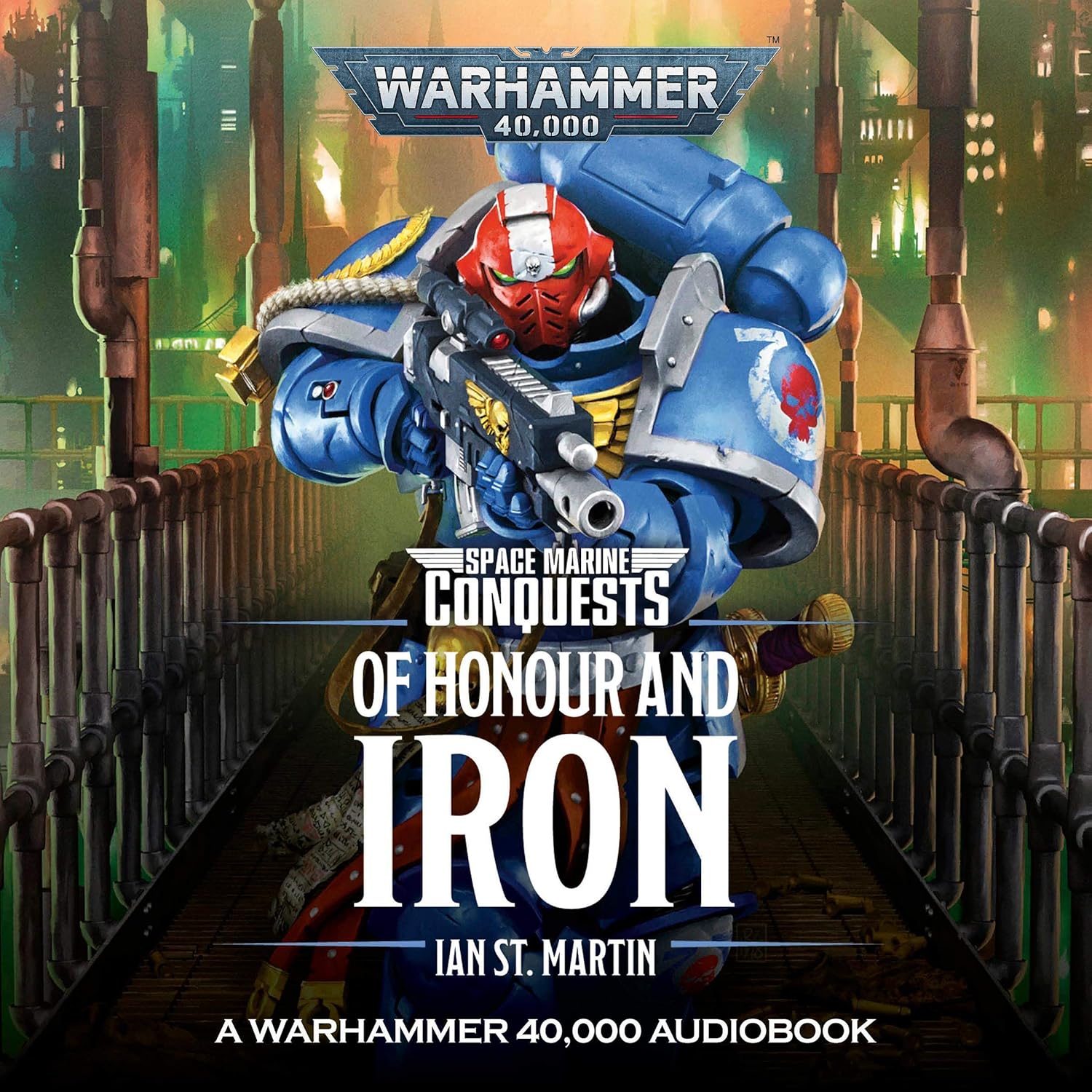 Ian St Martin: Of Honour and Iron (AudiobookFormat, 2020, Black Library)